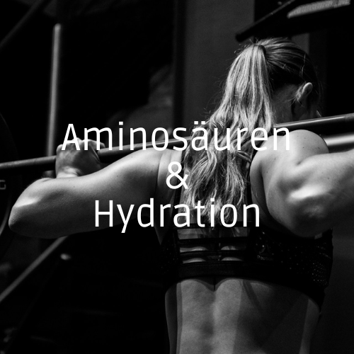 Aminosäuren & Hydration